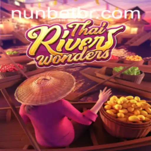Explorando ThaiRiverWonders: Aventuras e Estratégias no Mundo de NUN.BET